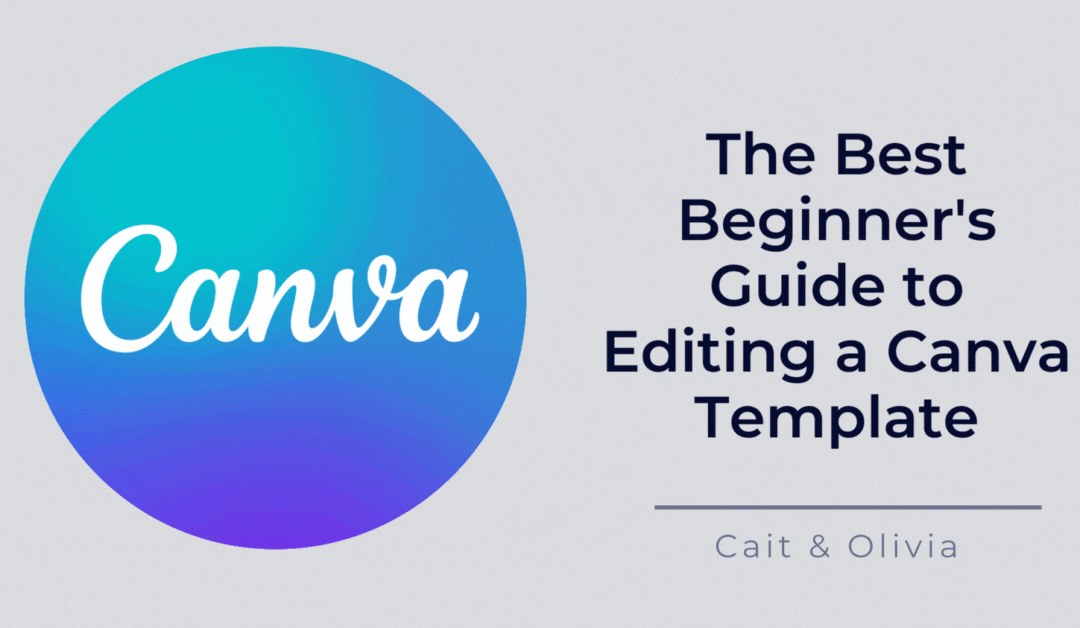 The Best Beginner’s Guide to Editing Canva Templates